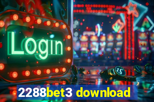 2288bet3 download